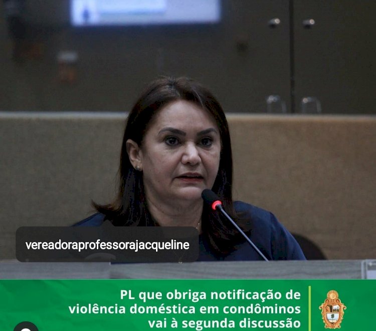 PL que obriga condomínios a notificarem violência doméstica avança na Câmara Municipal de Manaus