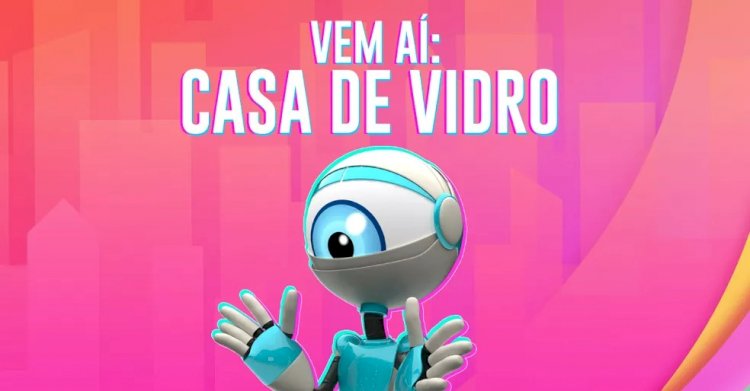 Casa de Vidro do BBB 23 começa nesta terça-feira, 10/1